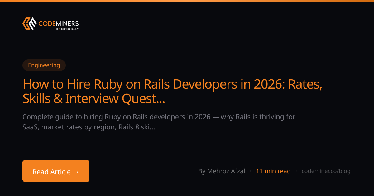 How to Hire Ruby on Rails Developers in 2026: Rates, Skills & Interview Questions