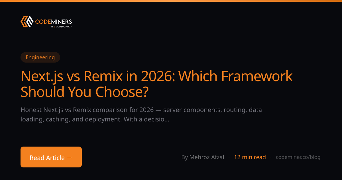 Next.js vs Remix in 2026: Which Framework Should You Choose?