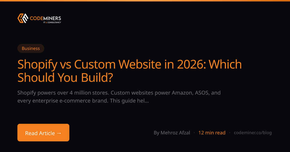 Shopify vs Custom Website in 2026: Which Should You Build?